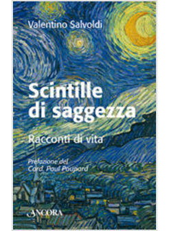 SCINTILLE DI SAGGEZZA RACCONTI DI VITA
