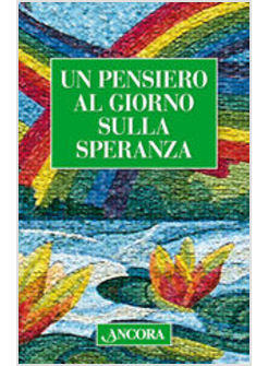 PENSIERO AL GIORNO SULLA SPERANZA (UN)