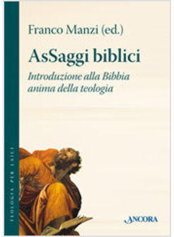 ASSAGGI BIBLICI INTRODUZIONE ALLA BIBBIA