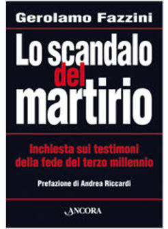 SCANDALO DEL MARTIRIO (LO)