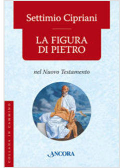 FIGURA DI PIETRO (LA) NEL NUOVO TESTAMENTO