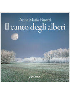 CANTO DEGLI ALBERI (IL)