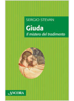 GIUDA IL MISTERO DEL TRADIMENTO