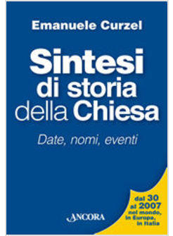 SINTESI DI STORIA DELLA CHIESA DATE NOMI EVENTI