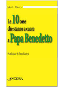 10 COSE CHE STANNO A CUORE A PAPA BENEDETTO 