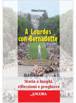 A LOURDES CON BERNADETTE