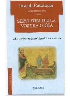 SERVITORI DELLA VOSTRA GIOIA N E  MEDITAZIONI SULLA SPIRITUALITA' SACERDOTALE