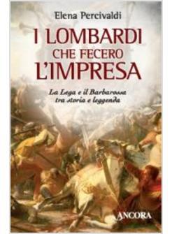 LOMBARDI CHE FECERO L'IMPRESA (I)