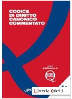 CODICE DI DIRITTO CANONICO COMMENTATO