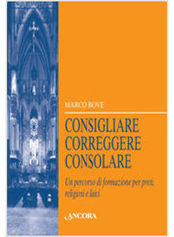 CONSIGLIARE CORREGGERE CONSOLARE