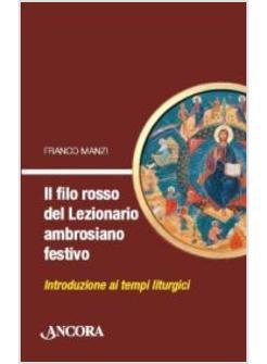 FILO ROSSO DEL LEZIONARIO AMBROSIANO (IL)