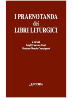 I PRAENOTANDA DEI LIBRI LITURGICI