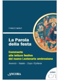 PAROLA DELLA FESTA ANNO C 1 (LA)