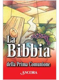 LA BIBBIA DELLA PRIMA COMUNIONE