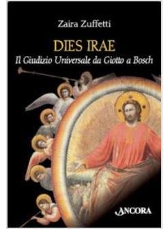 DIES IRAE IL GIUDIZIO UNIVERSALE DA GIOTTO A BOSCH