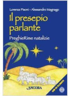 PRESEPIO PARLANTE PREGHIERINE NATALIZIE CON CD AUDIO (IL)