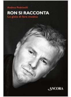 RON SI RACCONTA LA GIOIA DI FARE MUSICA