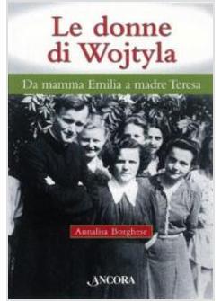 LE DONNE DI WOJTYLA 