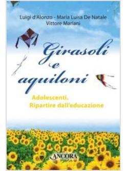 GIRASOLI E AQUILONI ADOLESCENTI OGGI