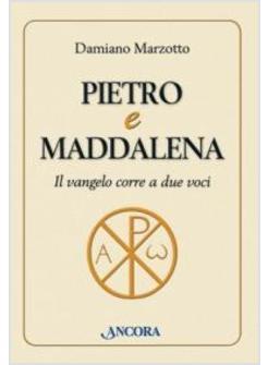 PIETRO E MADDALENA