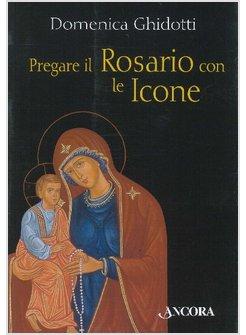 PREGARE IL ROSARIO CON LE ICONE