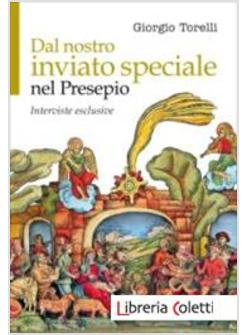 DAL NOSTRO INVIATO SPECIALE NEL PRESEPIO. INTERVISTE ESCLUSIVE