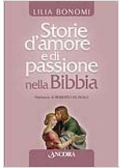 STORIE D'AMORE E DI PASSIONE NELLA BIBBIA 