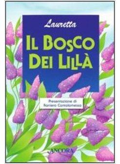 IL BOSCO DEI LILLA' 