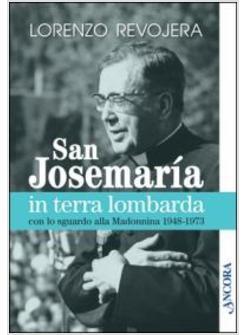 SAN JOSEMARIA IN TERRA LOMBARDA