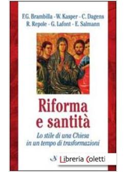 RIFORMA E SANTITA'. LO STILE DI UNA CHIESA IN UN TEMPO DI TRASFORMAZIONI 