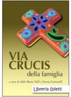VIA CRUCIS DELLA FAMIGLIA