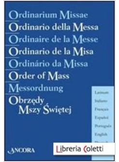 ORDINARIO DELLA MESSA IN 8 LINGUE. EDIZ. MULTILINGUE