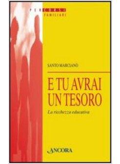 E TU AVRAI UN TESORO