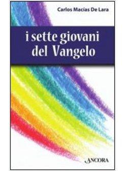 I SETTE GIOVANI DEL VANGELO