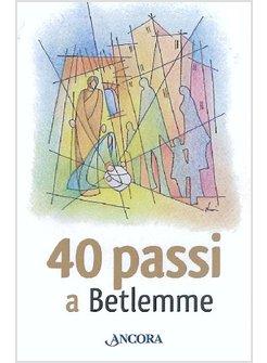 40 PASSI A BETLEMME