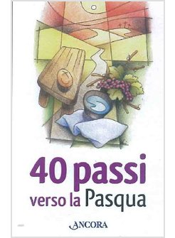 40 PASSI VERSO LA PASQUA