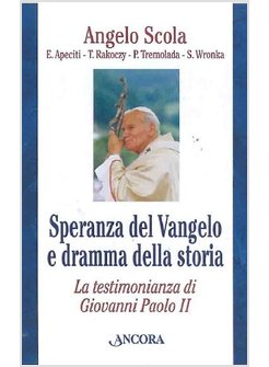 SPERANZA DEL VANGELO E DRAMMA DELLA STORIA.LA TESTIMONIANZA DI GIOVANNI PAOLO II