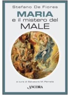 MARIA E IL MISTERO DEL MALE