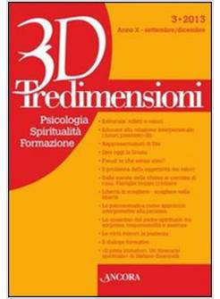 TREDIMENSIONI. PSICOLOGIA, SPIRITUALITA', FORMAZIONE (2013). VOL. 3