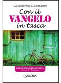 CON IL VANGELO IN TASCA. ANNO A. MATTEO