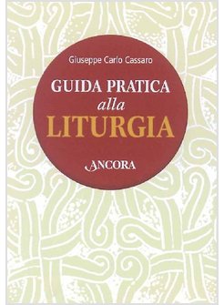 GUIDA PRATICA ALLA LITURGIA