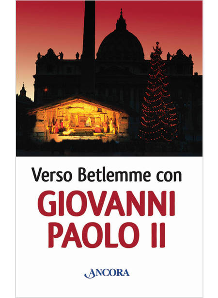 VERSO BETLEMME CON GIOVANNI PAOLO II