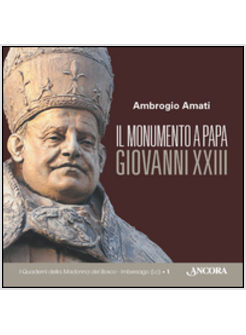 MONUMENTO A PAPA GIOVANNI XXIII (IL)