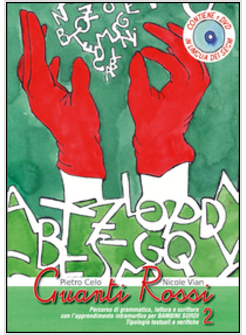 GUANTI ROSSI. CON 2 DVD. VOL. 2: PERCORSO DI GRAMMATICA, LETTURA E SCRITTURA CON