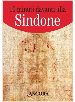 10 MINUTI DAVANTI ALLA SINDONE