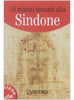 10 MINUTI DAVANTI ALLA SINDONE (CONF. 10 PZ.)