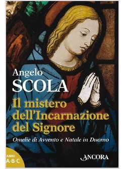 IL MISTERO DELL'INCARNAZIONE DEL SIGNORE