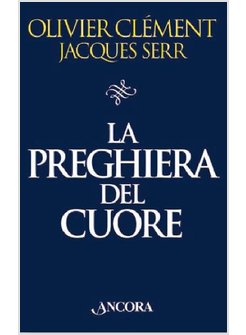 LA PREGHIERA DEL CUORE