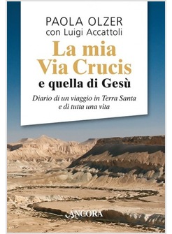 LA MIA VIA CRUCIS E QUELLA DI GESU'