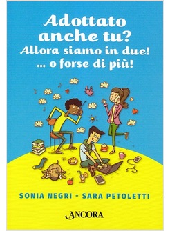 ADOTTATO ANCHE TU? ALLORA SIAMO IN DUE!...O FORSE PIU'!